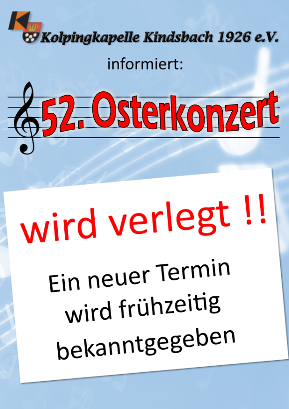 52. Osterkonzert 2020 wird verlegt - Termin wird rechtzeitig bekannt gegeben 52. Osterkonzert 2020 wird verlegt - Termin wird rechtzeitig bekannt gegeben